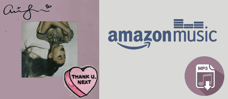 download ariana grande songs from amazon