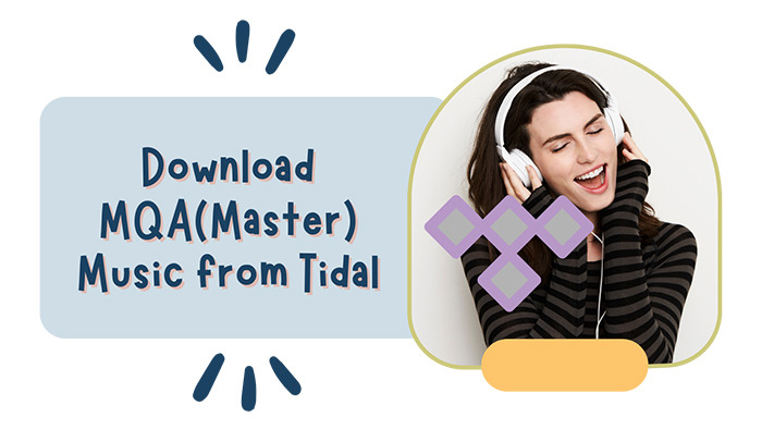 Download MQA(Master) Music from Tidal