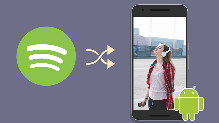 Download Spotify Music to Android Phone for Offline Playback