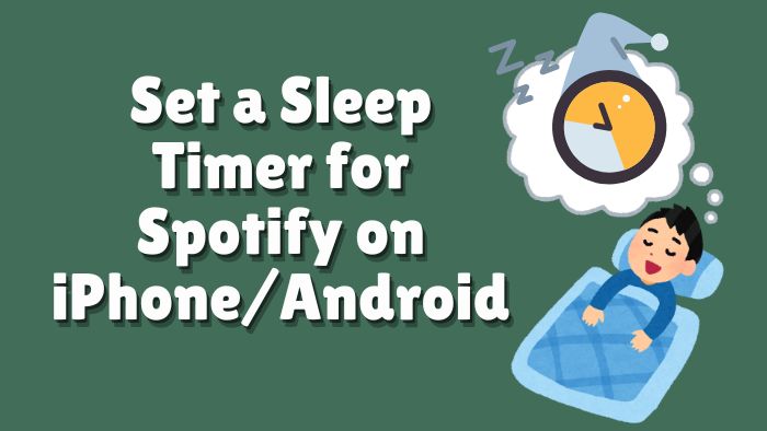 Set a Sleep Timer for Spotify