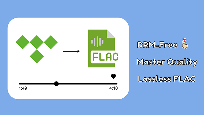 Convert Tidal Music to DRM-Free FLAC in Master Quality