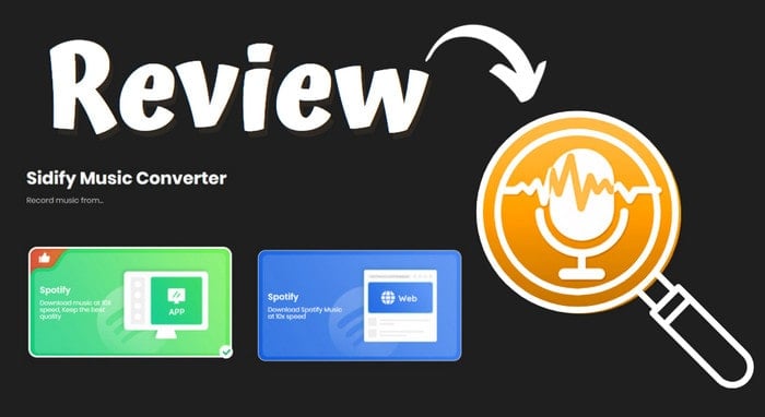 Sidify Spotify Music Converter Review