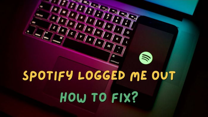 Spotify Keeps Logging Out – How To Fix