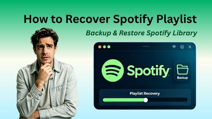 Recover Spotify Playlist and Backup Spotify Library
